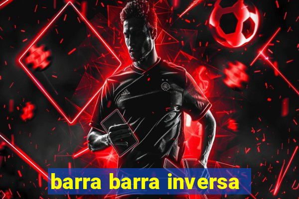 barra barra inversa - twitch